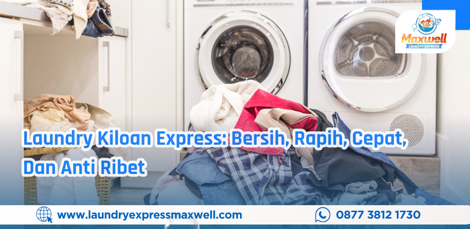Fast Wash, Lighter Life: Express 1-Hour Laundry in Cilacap